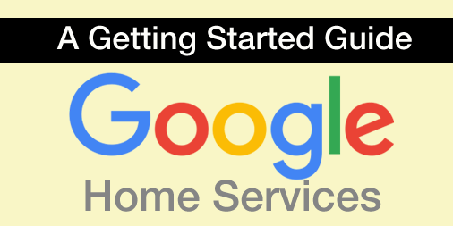 Getting Started With Google Home Service Ads